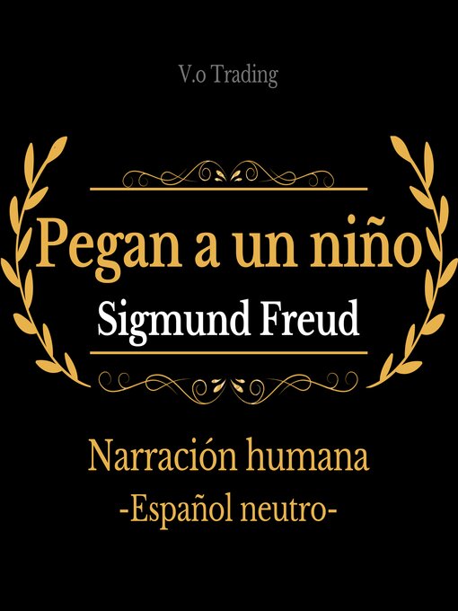 Title details for Pegan a un niño by Sigmund Freud - Available